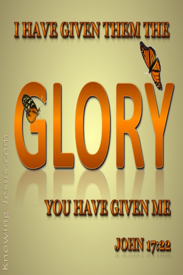 John 17:22 The Glory You Have Given Me (gold)